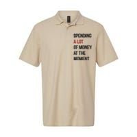 Funny Dad Mom Parents Day Spending A Lot Money At The Moment Softstyle Adult Sport Polo