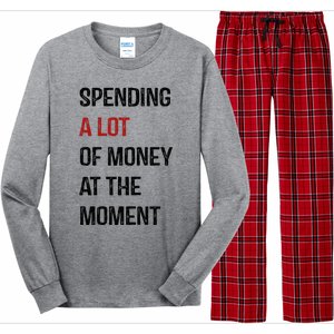 Funny Dad Mom Parents Day Spending A Lot Money At The Moment Long Sleeve Pajama Set