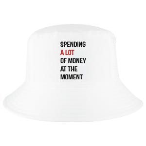 Funny Dad Mom Parents Day Spending A Lot Money At The Moment Cool Comfort Performance Bucket Hat