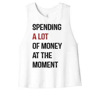 Funny Dad Mom Parents Day Spending A Lot Money At The Moment Women's Racerback Cropped Tank