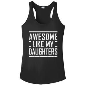 Funny Dad Mom From Daughter Awesome Like My Daughters Ladies PosiCharge Competitor Racerback Tank