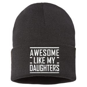 Funny Dad Mom From Daughter Awesome Like My Daughters Sustainable Knit Beanie