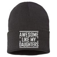 Funny Dad Mom From Daughter Awesome Like My Daughters Sustainable Knit Beanie