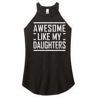 Funny Dad Mom From Daughter Awesome Like My Daughters Women's Perfect Tri Rocker Tank