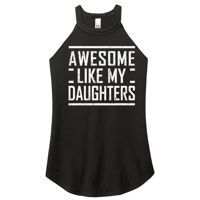 Funny Dad Mom From Daughter Awesome Like My Daughters Women's Perfect Tri Rocker Tank