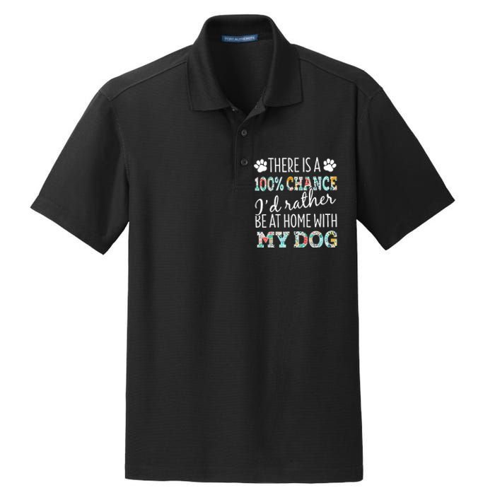 Funny Dog Mom ID Rather Be At Home With My Dog Dry Zone Grid Polo