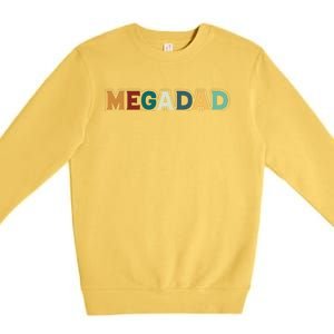 Funny Dad Megadad Gift Mega Dad Premium Crewneck Sweatshirt