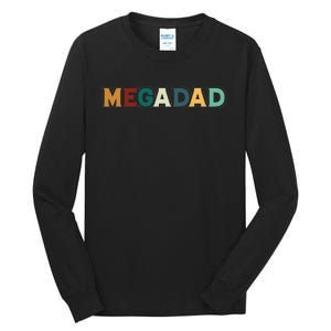 Funny Dad Megadad Gift Mega Dad Tall Long Sleeve T-Shirt