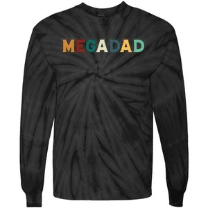 Funny Dad Megadad Gift Mega Dad Tie-Dye Long Sleeve Shirt