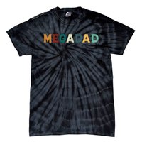 Funny Dad Megadad Gift Mega Dad Tie-Dye T-Shirt