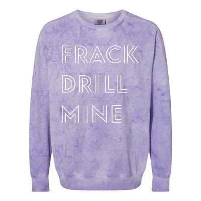 Frack Drill Mine Colorblast Crewneck Sweatshirt