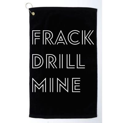 Frack Drill Mine Golf Towel
