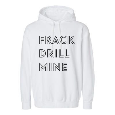 Frack Drill Mine Garment-Dyed Fleece Hoodie