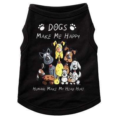 Funny Dogs Make Me Happy Humans Make My Head Hurt Funny Dog Lover Doggie Tank
