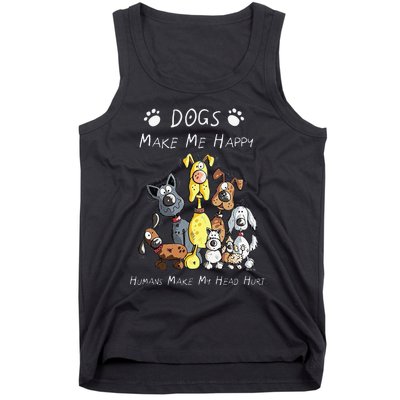 Funny Dogs Make Me Happy Humans Make My Head Hurt Funny Dog Lover Tank Top