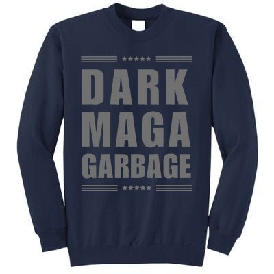 Funny! Dark Maga Garbage Maga Garbage Proud Maga Garbage Tall Sweatshirt