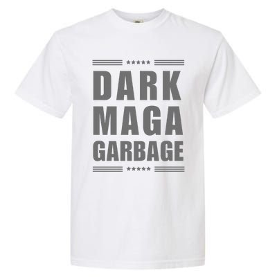 Funny! Dark Maga Garbage Maga Garbage Proud Maga Garbage Garment-Dyed Heavyweight T-Shirt