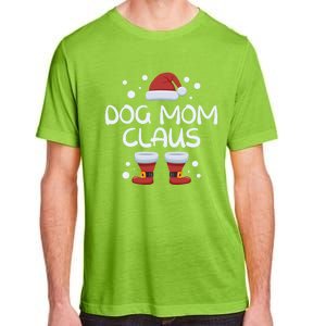 Funny Dog Mom Claus Family Matching Group Christmas Gift Adult ChromaSoft Performance T-Shirt