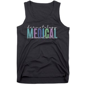 Funny Dermatology Medical Assistant Nurse Physician Tank Top