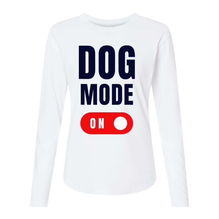 Funny Dog Mode ON Tee Cute Dogs Gift Dog Mode ON Womens Cotton Relaxed Long Sleeve T-Shirt