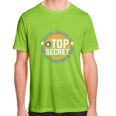 Father's Day My Pool Strategy Is Top Secret Billiards Player Gift For Dad Adult ChromaSoft Performance T-Shirt