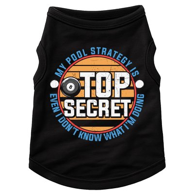 Father's Day My Pool Strategy Is Top Secret Billiards Player Gift For Dad Doggie Tank