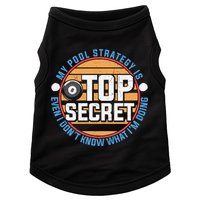Father's Day My Pool Strategy Is Top Secret Billiards Player Gift For Dad Doggie Tank