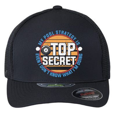 Father's Day My Pool Strategy Is Top Secret Billiards Player Gift For Dad Flexfit Unipanel Trucker Cap