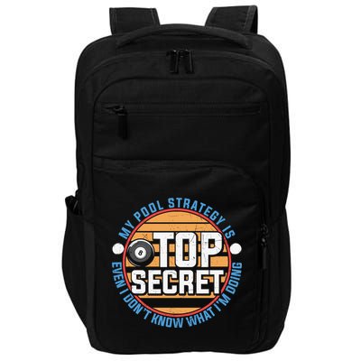 Father's Day My Pool Strategy Is Top Secret Billiards Player Gift For Dad Impact Tech Backpack