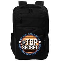 Father's Day My Pool Strategy Is Top Secret Billiards Player Gift For Dad Impact Tech Backpack
