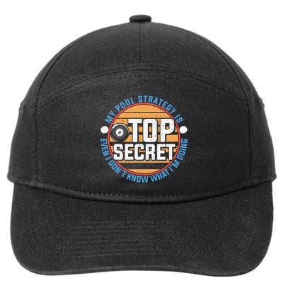 Father's Day My Pool Strategy Is Top Secret Billiards Player Gift For Dad 7-Panel Snapback Hat