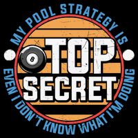 Father's Day My Pool Strategy Is Top Secret Billiards Player Gift For Dad 7-Panel Snapback Hat