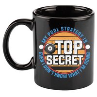 Father's Day My Pool Strategy Is Top Secret Billiards Player Gift For Dad 11oz C Handle Ceramic Mug