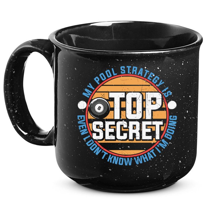 Father's Day My Pool Strategy Is Top Secret Billiards Player Gift For Dad 15oz Campfire Ceramic Mug