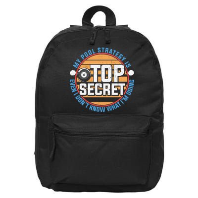 Father's Day My Pool Strategy Is Top Secret Billiards Player Gift For Dad 16 in Basic Backpack