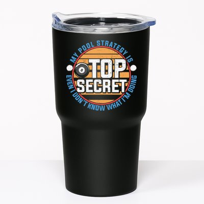 Father's Day My Pool Strategy Is Top Secret Billiards Player Gift For Dad Tumbler