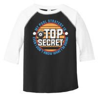 Father's Day My Pool Strategy Is Top Secret Billiards Player Gift For Dad Toddler Fine Jersey T-Shirt