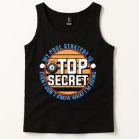 Father's Day My Pool Strategy Is Top Secret Billiards Player Gift For Dad Tank Top