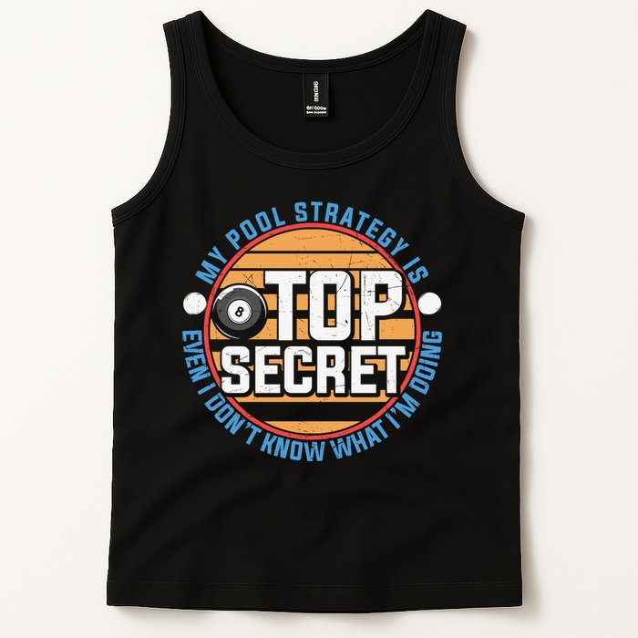 Father's Day My Pool Strategy Is Top Secret Billiards Player Gift For Dad Tank Top