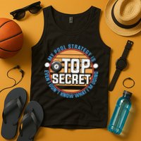 Father's Day My Pool Strategy Is Top Secret Billiards Player Gift For Dad Tank Top