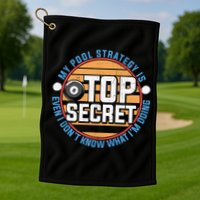 Father's Day My Pool Strategy Is Top Secret Billiards Player Gift For Dad Golf Towel