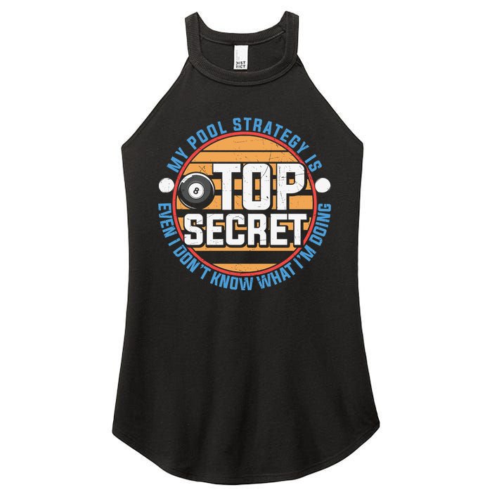 Father's Day My Pool Strategy Is Top Secret Billiards Player Gift For Dad Women's Perfect Tri Rocker Tank
