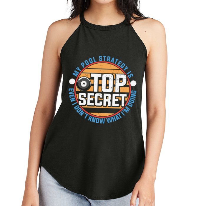 Father's Day My Pool Strategy Is Top Secret Billiards Player Gift For Dad Women's Perfect Tri Rocker Tank