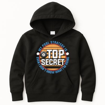 Father's Day My Pool Strategy Is Top Secret Billiards Player Gift For Dad Kids Hoodie