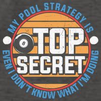 Father's Day My Pool Strategy Is Top Secret Billiards Player Gift For Dad Vector Backpack