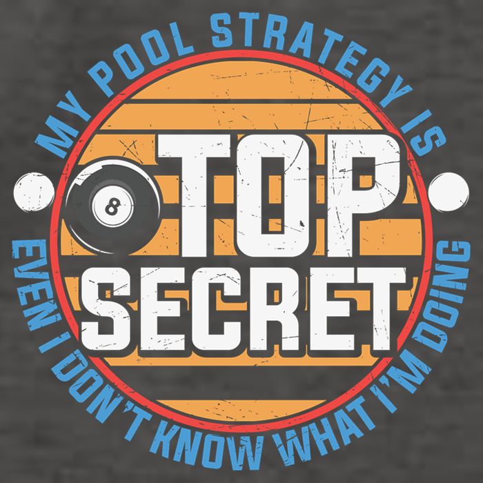 Father's Day My Pool Strategy Is Top Secret Billiards Player Gift For Dad Vector Backpack
