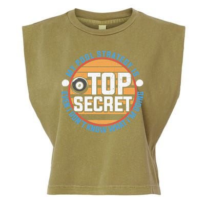 Father's Day My Pool Strategy Is Top Secret Billiards Player Gift For Dad Garment-Dyed Women's Muscle Tee