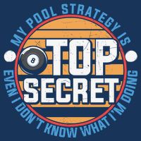 Father's Day My Pool Strategy Is Top Secret Billiards Player Gift For Dad Infant Baby Jersey Bodysuit