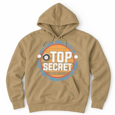 Father's Day My Pool Strategy Is Top Secret Billiards Player Gift For Dad Hoodie