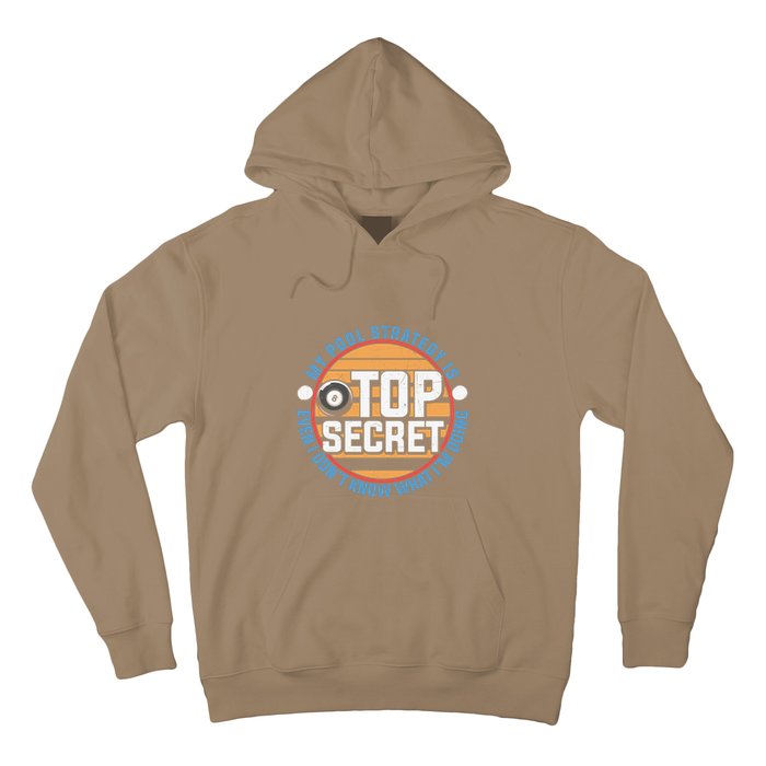 Father's Day My Pool Strategy Is Top Secret Billiards Player Gift For Dad Hoodie